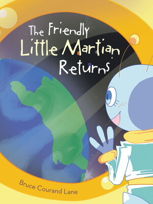 cover image of The Friendly Little Martian Returns